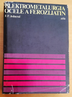 Elektrometalurgia ocele a ferozliatin / Edícia hutníckej literatúry