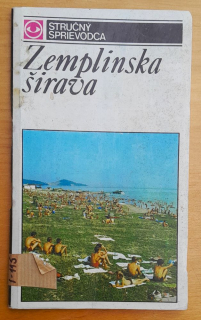 Zemplínska Šírava / Stručný sprievodca BEZ mapy