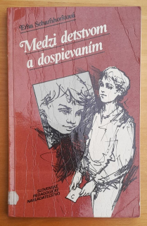 Medzi detstvom a dospievaním / Rodičom o výchove detí