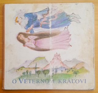 O veternom kráľovi / Edícia Knižné hračky