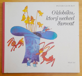 O klobúku, ktorý nechcel čarovať / Edícia Knižné hračky