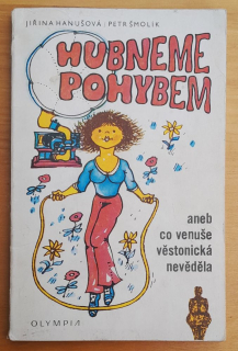 Hubneme pohybem aneb co venuše věstonická nevěděla