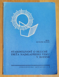 Starostlivosť o hluché dieťa najmladšieho veku v rodine / Zdravotnícke aktuality