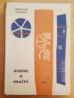 Robíme si hračky / Knižnica metodickej literatúry