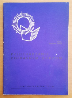 Predchádzanie dopravným úrazom / Zdravotnícke aktuality 80