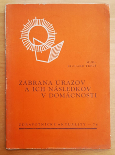 Zábrana úrazov a ich následkov v domácnosti / Zdravotnícke aktuality 74