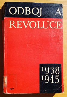 Odboj a revoluce 1938-1945 / Živá minulost 56