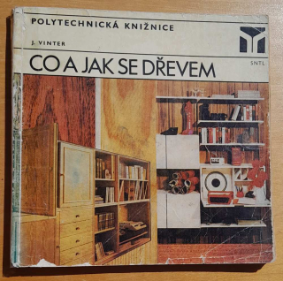 Co a jak se dřevem (práca s drevom)