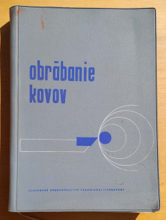 Obrábanie kovov / Edícia strojárskej literatúry