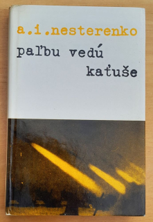 Paľbu vedú kaťuše / Edícia Memoáre