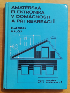 Amatérská elektronika v domácnosti a při rekreaci / Populární elektronika sv. 9