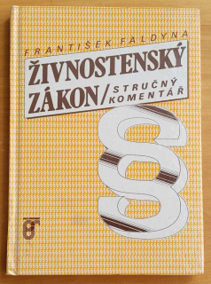 Živnostenský zákon / stručný komentář