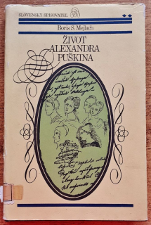 Život Alexandra Puškina / Ruský romantický básnik a prozaik