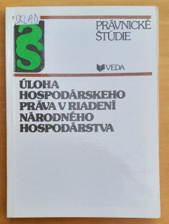 Úloha hospodárskeho práva v riadení národného hospodárstva / Právnické štúdie