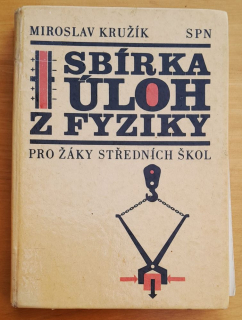 Sbírka úloh z fyziky pro žáky středních škol pro žáky středních škol / Pomocné knihy pro žáky
