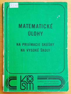 Matematické úlohy na prijímacie skúšky na vysoké školy