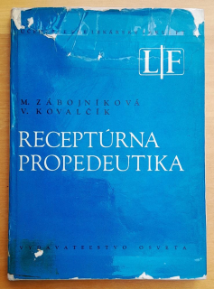 Receptúrna propedeutika / Edícia Učebnica pre lekárske fakulty