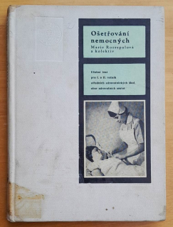 Ošetřování nemocných / Učební text pro I. a II. ročník SZŠ oboru zdravotních sester