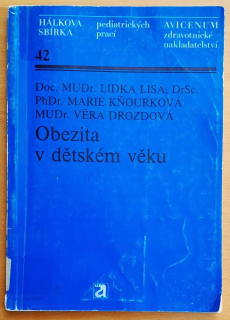 Obezita v dětském věku / Hálkova sbírka pediatrických prací