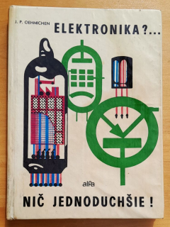 Elektronika?...  Nič jednoduchšie!