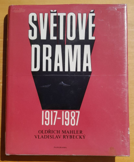 Světové drama 1917-1987 / Edice Stopy, fakta, svědectví