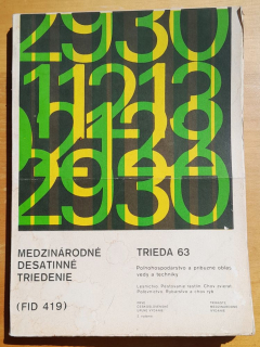 Medzinárodné desatinné triedenie / FID 419 / Trieda 63