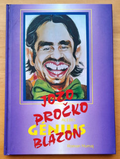Jožo Pročko génius alebo blázon