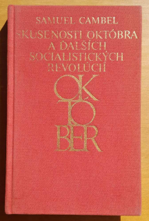 Október / Skúsenosti októbra a ďalších socialistických revolúciií