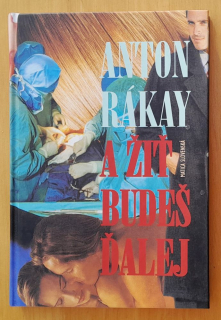 A žiť budeš ďalej