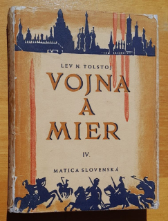 Vojna a mier IV.