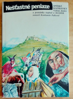 Nešťastné peniaze / Spišské rozprávky