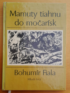 Mamuty tiahnu do močarísk