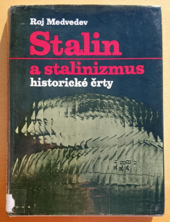 Stalin a stalinizmus / Historické črty
