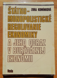 Štátno-monopolistické regulovanie ekonomiky a jeho odraz v buržoáznej ekonómii