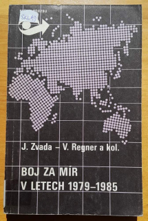Boj za mír v letech 1979-1985 / Svět v pohybu