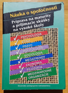 Náuka o spoločnosti / Príprava na maturity a prijímacie skúšky na vysoké školy