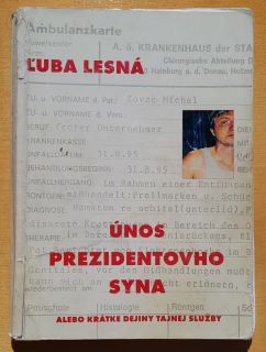 Únos prezidentovho syna alebo Krátke dejiny tajnej služby