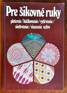 Pre šikovné ruky 1.