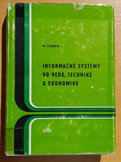 Informačné systémy vo vede, technike a ekonomike / Edícia Ekonomickej literatúry