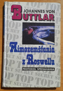 Mimozemšťania z Roswellu / Protokol sprisahania
