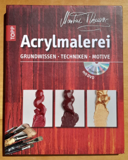 Acrylmalerei / Grundwissen - Techniken - Motive / Martin Thomas