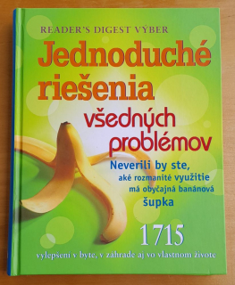Jednoduché riešenia všedných problémov / Kniha je v pôvodnej fólii