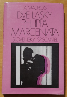 Dve lásky Philippa Marcenata / 1. časť Odile + 2. časť Isabelle
