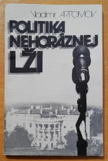 Politika nehoráznej lži