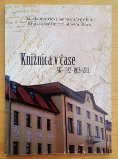 Knižnica v čase 1837-1922-1952-2012