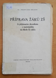 Příprava žáku ZŠ k přijímacím zkouškám z matematiky na školy II. cyklu