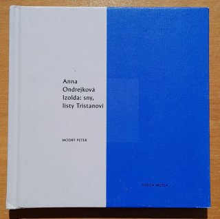 Izolda: sny, listy Tristanovi / Edícia Mušľa
