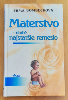 Materstvo - druhé nastaršie remeslo