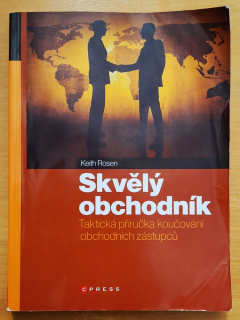 Skvělý obchodník / Taktická příručka koučování obchodních zástupcú