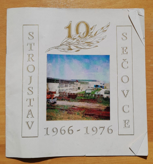 Strojstav Sečovce 1966-1976 / Bulletín k 10. výročiu vzniku závodu